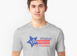 Whiskey For President